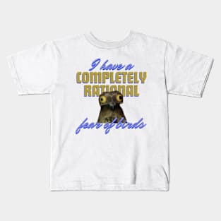 I Have A Completely Rational Fear Of Birds Funny Kids T-Shirt